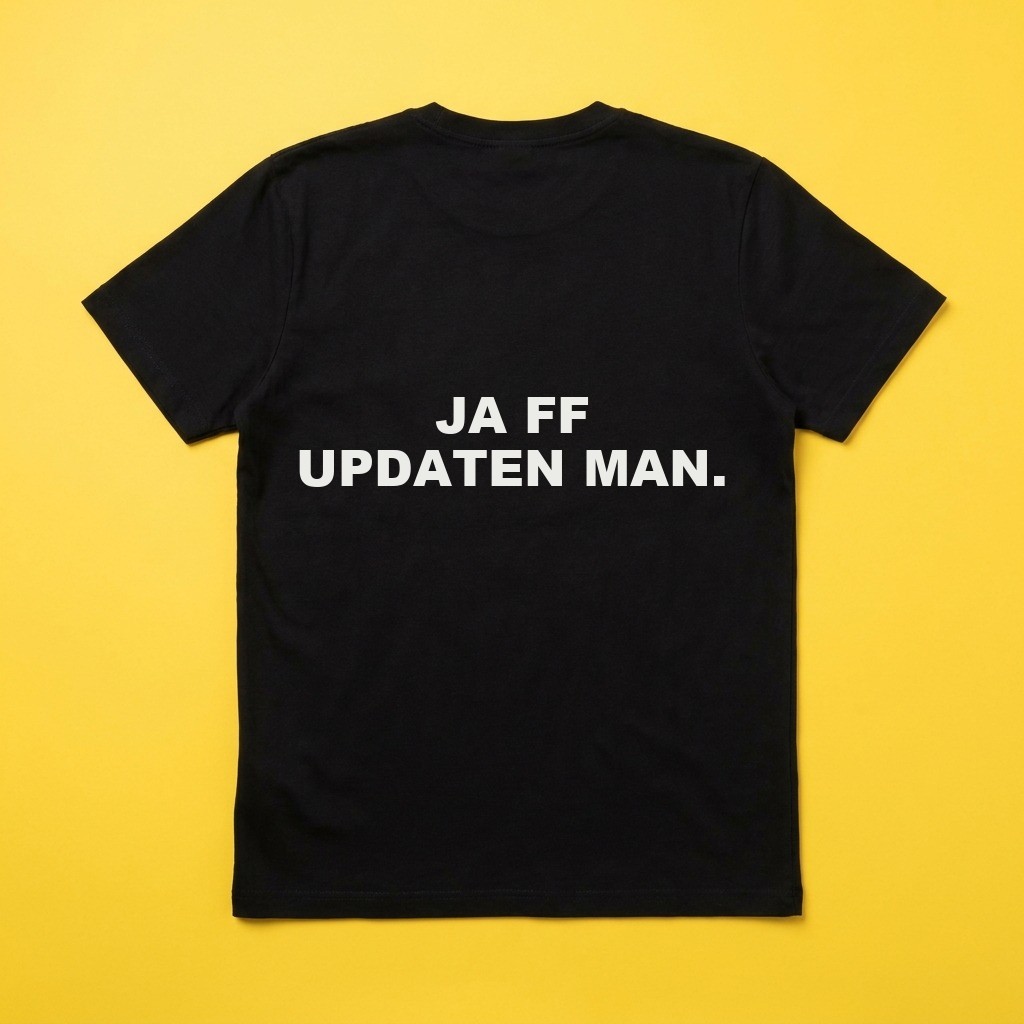 T-shirt Ja ff updaten man., achterkant